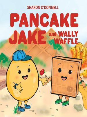 cover image of Pancake Jake and Wally Waffle